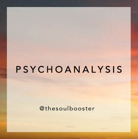 PSYCHOANALYSIS - Therapy sessions by THE SOUL BOOSTER® Psychotherapist